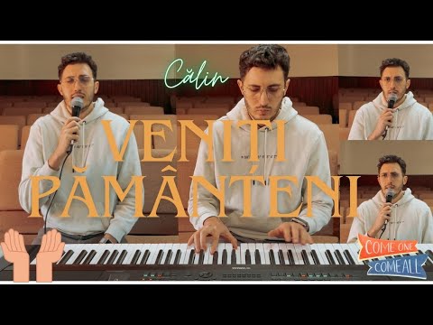 𝐶𝑎̆𝑙𝑖𝑛 - VENIȚI PĂMÂNTENI⏳(E sfârşitul veacului acum)