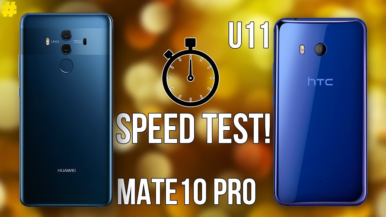 Huawei Mate 10 Pro vs HTC U11 Speed Test: Kirin 970 or Snapdragon 835?
