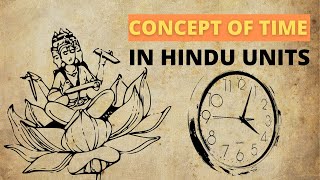 Concept of time cyclic and eternal 100 Brahma year