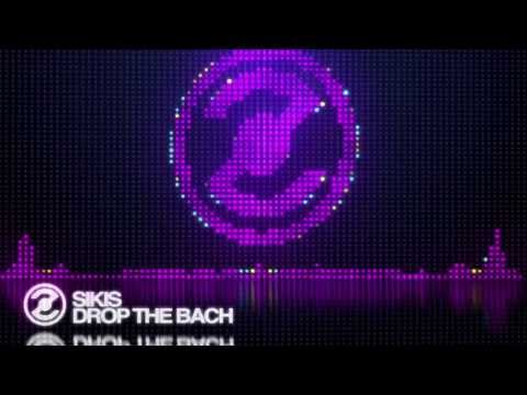 Sikis feat. Nicki Larsen - Drop The Bach