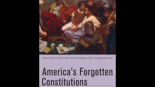 America's Forgotten Constitutions
