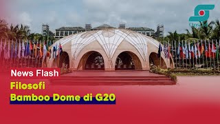 Filosofi Bamboo Dome dalam Perhelatan KTT G20