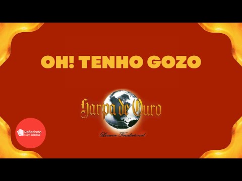 Hino Da Harpa - 345 Oh! Tenho Gozo | Cantado