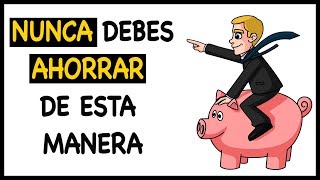 Como NO ahorrar dinero - 6 errores que cometemos al ahorrar