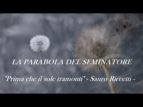 BASE - LA PARABOLA DEL SEMINATORE ( Sauro Riccetti ) - "Prima che il sole tramonti" 1979