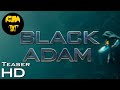 BLACK ADAM - Official Comic-Con Teaser