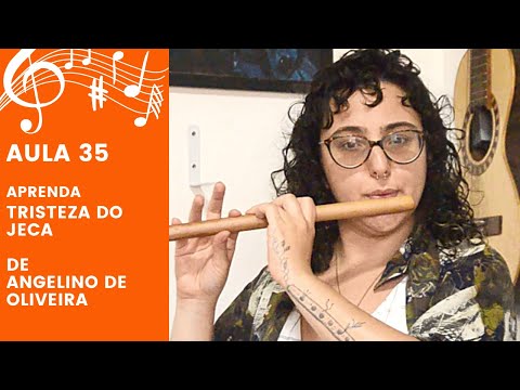 PÍFANO: Aula 35 - Parte 03 - Tristeza do Jeca