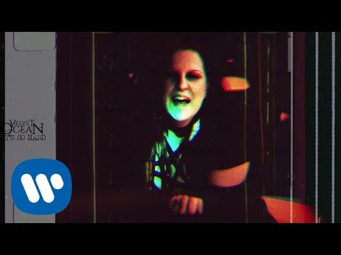 Velvet Ocean - It’s So hard (Official Music Video)