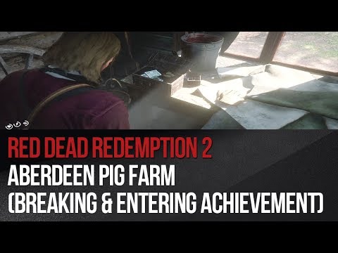 Red Dead Redemption 2 - Aberdeen Pig Farm (Breaking & Entering achievement / trophy)
