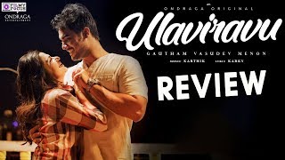 Ulaviravu - Single Review | Ondraga Originals | Divyadharshini  | Karthik | Gautham Menon | DD