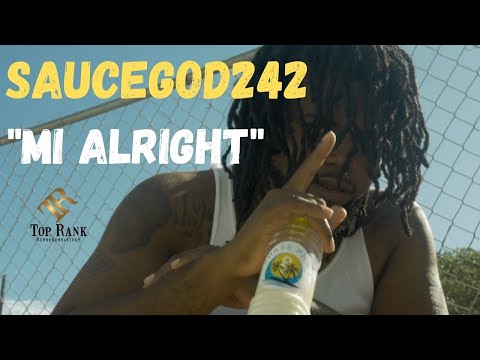 SauceGod242 - Mi Alright [Official Video]