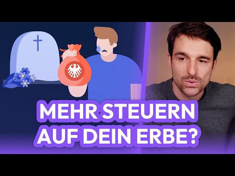 Wird ERBEN jetzt teurer? Das plant die SPD!
