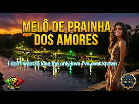 MELÔ DE PRAINHA DOS AMORES -  SUCESSO DIRETO DE TIMBIRAS MARANHÃO @BarbosaRemix #reggae