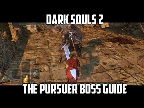 How to beat The Pursuer - boss guide for Dark Souls 2