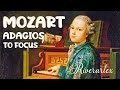 Mozart Adagios. Music to Focus