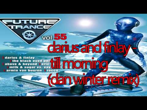 Future Trance Vol. 55 Till Morning (dan winter remix)