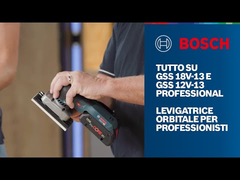 Tutto sulle levigatrici orbitali a batteria GSS 18V-13 e GSS 12V-13 Professional