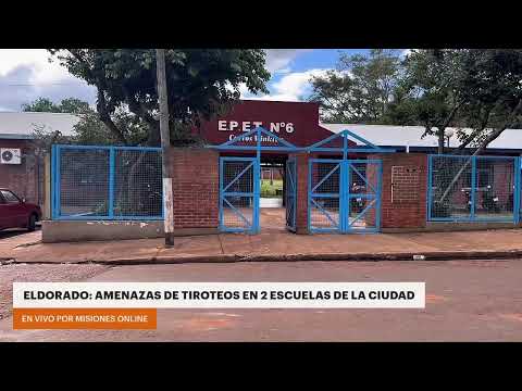 ELDORADO: AMENAZAS DE TIROTEOS EN 2 ESCUELAS DE LA CIUDAD