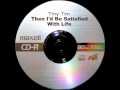 Tiny Tim - Then I'd Be Satisfied With Life