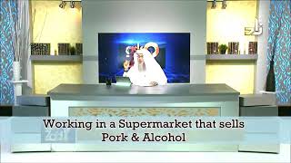Working in a Supermarket that sells Pork and Alcohol - Sheikh Assim Al Hakeem