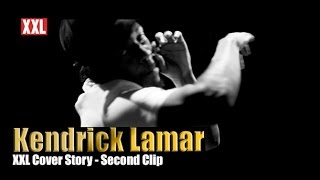 Kendrick Lamar&#39;s XXL Cover Story - Second Clip