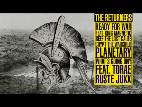 The Returners - What's going on? feat. Torae, Ruste Juxx