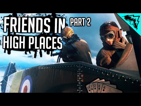 Battlefield 1 Campaign - "Friends in High Places" (Single Player Playthrough Part 2)
