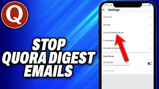 How To Stop Quora Digest Emails (2024) - Easy Fix