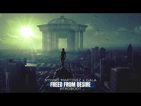 Nynno Martinez ❌ GALA - Freed From Desire │ AfroBoot