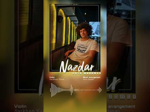 Chya Muhamad - Nazdar چیا محەمەد - نازدار