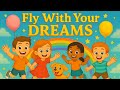 Fly With Your Dreams Cute Kids Song By MiMi TV 3D Animated Music Video