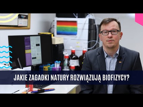 Fizyka + Bio | Jakie zagadki natury rozwiązują biofizycy? | dr hab. Wojciech Grudziński | UMCS