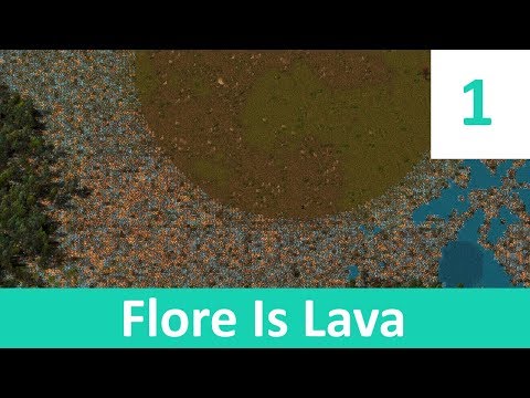 Cagorathe - Factorio - Flore Is Lava 1 - One Man... Against the world...