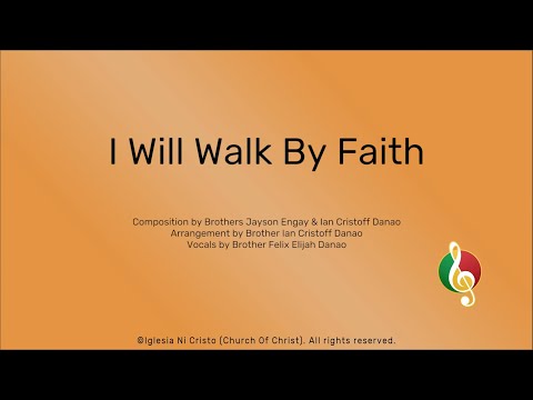 I Will Walk By Faith