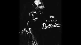 Big Sean- Sellin Dreams Ft. Chris Brown (Detriot)