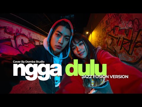 🎼 NGGA DULU &ndash; Akbar Chalay, Ciloqciliq, Zynakal &ndash; JAZZ FUSION COVER VERSION | Domba Studio