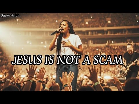 Jesus Is Not a Scam | Queen Shiloh | Gospel Praise & Worship