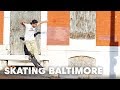 Skate The Streets Of Baltimore With Gary Smith, Spencer Brown & Friends