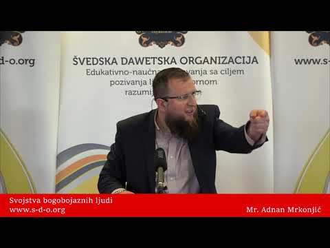 Svojstva bogobojaznih ljudi... - mr. Adnan Mrkonjić