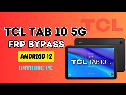 TCL TAB 10 5G FRP BYPASS ANDRIOD 12 WITHOUT PC || TCL TAB ANDRIOD 12 FRP BYPASS