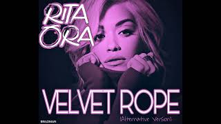 Rita Ora - Velvet Rope (Alternative Version)