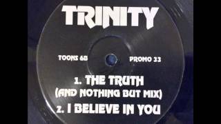 Trinity - The Truth (And Nothing But Mix)