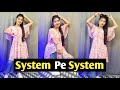 System Pe System Song Dance Video R Maan Billa Sonipat Aala Ek Mere Bol Pa System Hilega