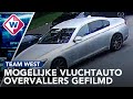 Mogelijke vluchtauto van overvallers uitzendbureau gefilmd - Team West