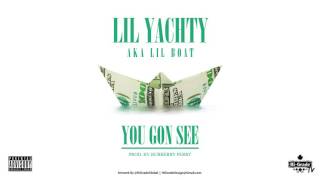 Lil Yachty - You Gon See (Prod. By Burberry Perry) (2016 NEW CDQ)