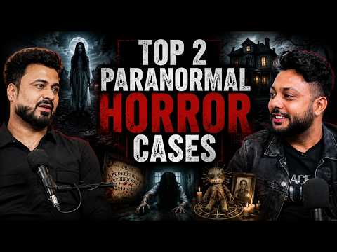 Top 2 Paranormal Horror Cases || Real Talk Short