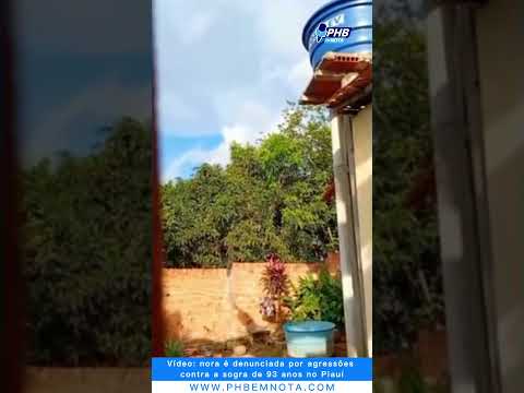 Nora é denunciada por agressões contra a sogra de 93 anos no Piauí