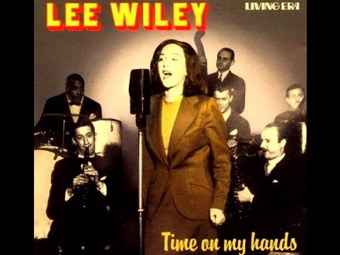 Lee Wiley - Someone to Watch Over Me