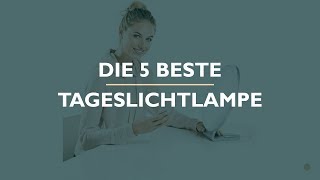 Die 5 Beste Tageslichtlampe Test