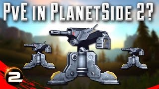 PvE in PlanetSide 2, Bad for the Game?